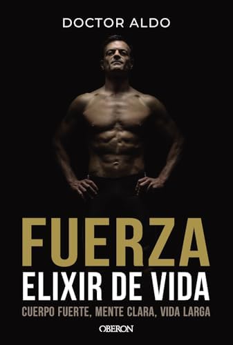 Dr. Aldo - Fuerza, elixir de la vida